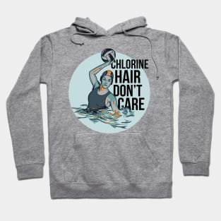 Chlorine Hair Don't Care Hoodie